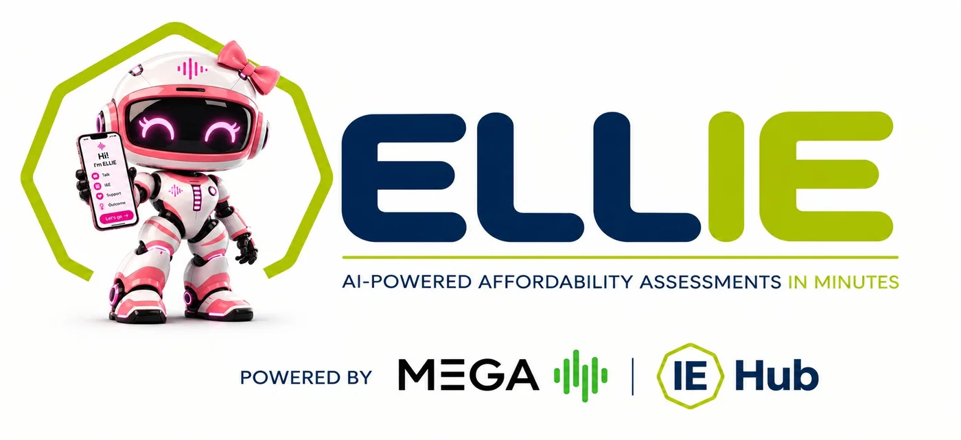 ELLIE, AI-powered affordability assessments in minutes. Powered by MEGA.AI and IE Hub.